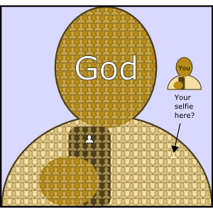 Help God Take a Selfie Help God Take a Selfie
